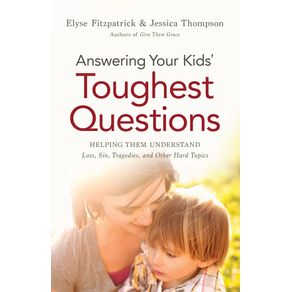 Answering-Your-Kids-Toughest-Questions