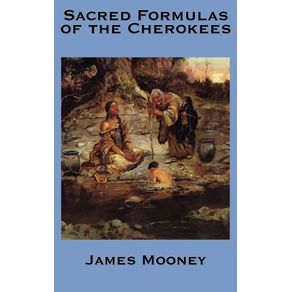 The-Sacred-Formulas-of-the-Cherokees
