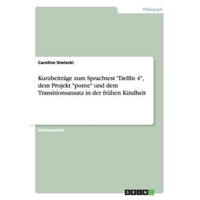 Kurzbeitrage-zum-Sprachtest-Delfin-4-dem-Projekt-ponte-und-dem-Transitionsansatz-in-der-fruhen-Kindheit