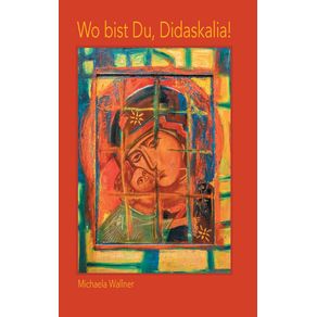 Wo-bist-Du-Didaskalia-