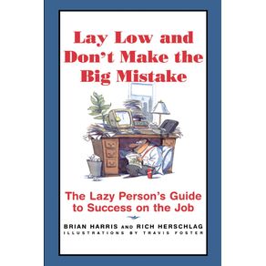 Lay-Low-and-Dont-Make-the-Big-Mistake