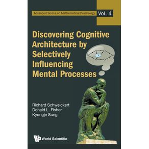 Discovering-Cognitive-Architecture-by-Selectively-Influencing-Mental-Processes