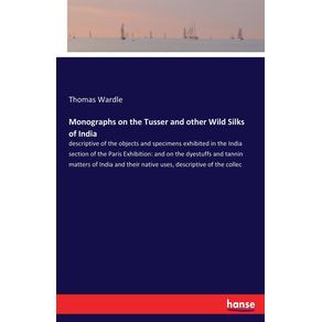 Monographs-on-the-Tusser-and-other-Wild-Silks-of-India