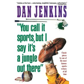 You-Call-It-Sports-But-I-Say-Its-a-Jungle-Out-There-