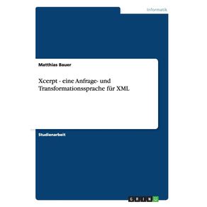 Xcerpt---eine-Anfrage--und-Transformationssprache-fur-XML