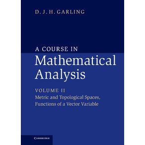 A-Course-in-Mathematical-Analysis