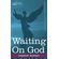 Waiting-on-God