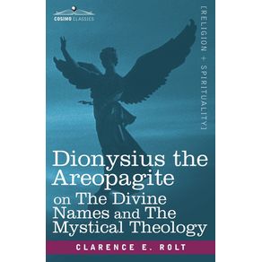 Dionysius-the-Areopagite-on-the-Divine-Names-and-the-Mystical-Theology
