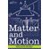 Matter-and-Motion