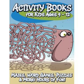 Activity-Books-for-Kids-Ages-9---12--Mazes-Word-Games-Puzzles---More--Hours-of-Fun--