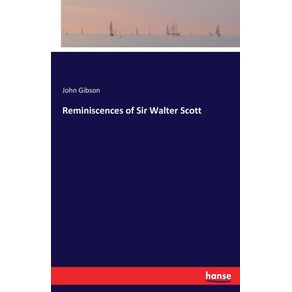 Reminiscences-of-Sir-Walter-Scott