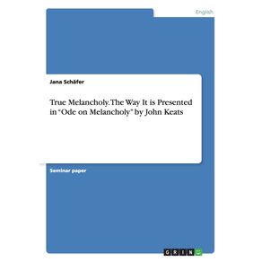 True-Melancholy.-The-Way-It-is-Presented-in-Ode-on-Melancholy-by-John-Keats