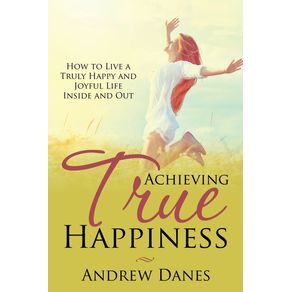 Achieving-True-Happiness