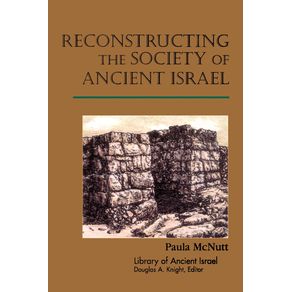 Reconstructing-the-Society-of-Ancient-Israel