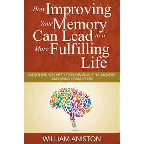 How-Improving-Your-Memory-Can-Lead-to-a-More-Fulfilling-Life