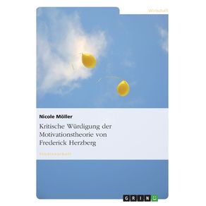 Kritische-Wurdigung-der-Motivationstheorie-von-Frederick-Herzberg