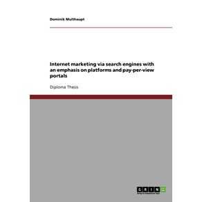 Internet-marketing-via-search-engines-with-an-emphasis-on-platforms-and-pay-per-view-portals