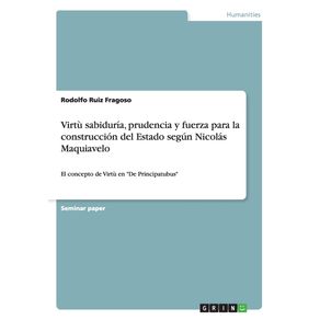 Virtu-sabiduria-prudencia-y-fuerza-para-la-construccion-del-Estado-segun-Nicolas-Maquiavelo