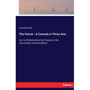 The-Patron---A-Comedy-in-Three-Acts