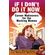 If-I-Dont-Do-It-Now...