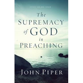 Supremacy-of-God-in-Preaching