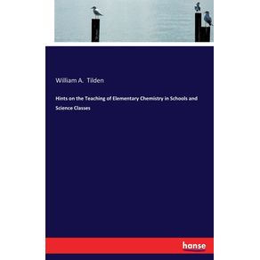 Hints-on-the-Teaching-of-Elementary-Chemistry-in-Schools-and-Science-Classes