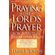 Praying-the-Lords-Prayer-for-Spiritual-Breakthrough