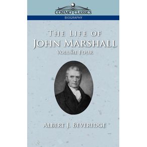 The-Life-of-John-Marshall-Vol.-4