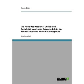 Die-Rolle-des-Passional-Christi-und-Antichristi-von-Lucas-Cranach-d.A.-in-der-Renaissance--und-Reformationsepoche