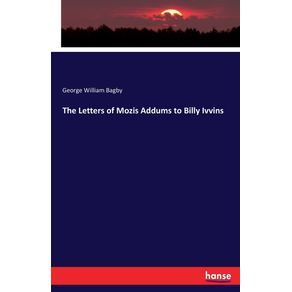 The-Letters-of-Mozis-Addums-to-Billy-Ivvins