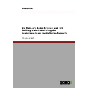Die-Chansons-Georg-Kreislers-und-ihre-Stellung-in-der-Entwicklung-des-deutschsprachigen-musikalischen-Kabaretts