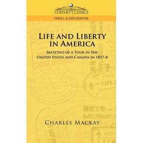 Life-and-Liberty-in-America-Sketches-of-a-Tour-in-the-United-States-and-Canada-in-1857-8