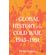 A-Global-History-of-the-Cold-War-1945-1991