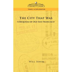 The-City-That-Was-a-Requiem-of-Old-San-Francisco