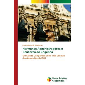 Hermanos-Administradores-e-Senhores-de-Engenho