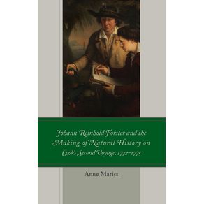 Johann-Reinhold-Forster-and-the-Making-of-Natural-History-on-Cooks-Second-Voyage-1772-1775