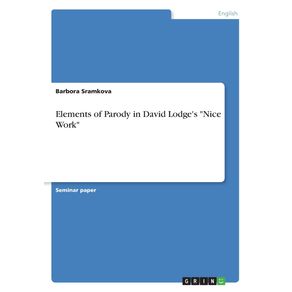 Elements-of-Parody-in-David-Lodges-Nice-Work