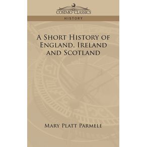 A-Short-History-of-England-Ireland-and-Scotland
