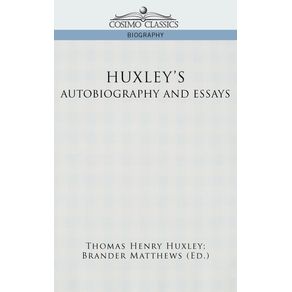 Huxleys-Autobiography-and-Essays