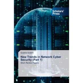 New-Trends-in-Network-Cyber-Security--Part-1-