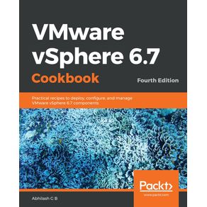 VMware-vSphere-6.7-Cookbook---Fourth-Edition