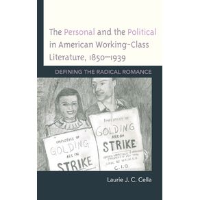 The-Personal-and-the-Political-in-American-Working-Class-Literature-1850-1939