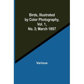 Birds-Illustrated-by-Color-Photography-Vol.-1-No.-3--March-1897