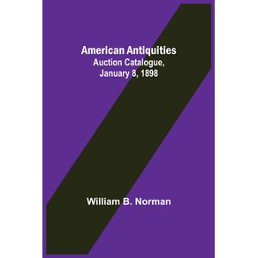 American-Antiquities.-Auction-Catalogue-January-8-1898