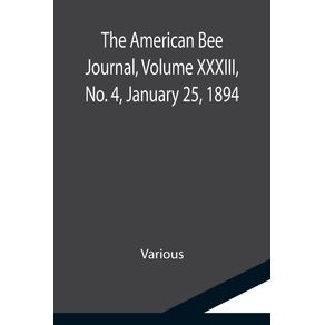 The-American-Bee-Journal-Volume-XXXIII-No.-4-January-25-1894