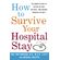 How-to-Survive-Your-Hospital-Stay