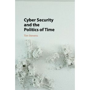 Cyber-Security-and-the-Politics-of-Time