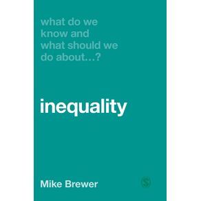 What-Do-We-Know-and-What-Should-We-Do-About-Inequality-