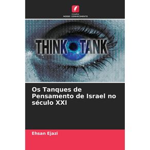 Os-Tanques-de-Pensamento-de-Israel-no-seculo-XXI