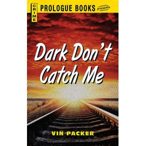 Dark-Dont-Catch-Me